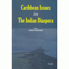 Caribbean Issues in the Indian Diaspora
